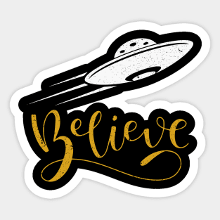 Vintage Alien UFO Hunter, I Want To Believe, UFO, Believe Dat UFO, Believe in Aliens, Gift for Ufo Fans Ha-C28-7-8 Sticker